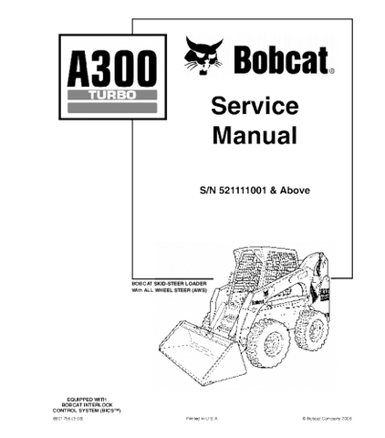 SERVICE MANUAL - BOBCAT A300 TURBO SKID STEER LOADER DOWNLOAD