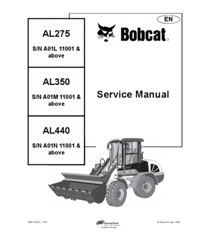 SERVICE MANUAL - BOBCAT AL275, AL350, AL440 WHEEL LOADER A01L11001 & ABOVE, A01M11001 & ABOVE, A01N11001 & ABOVE