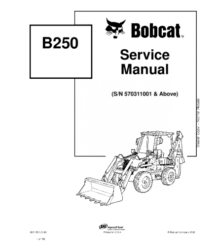SERVICE MANUAL - BOBCAT B250 BACKHOE LOADER 570311001 & ABOVE