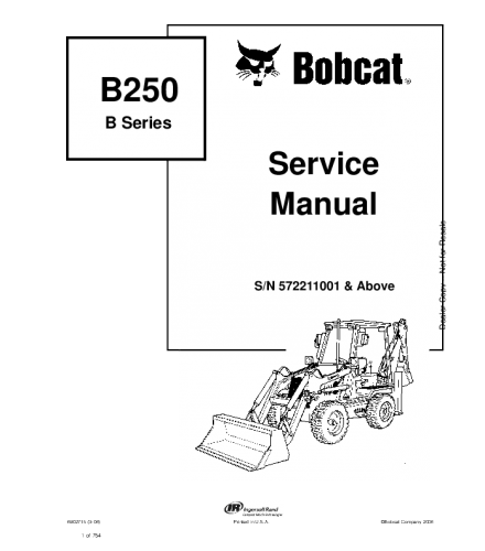 SERVICE MANUAL - BOBCAT B250 B SERIES BACKHOE LOADER 572211001 & ABOVE
