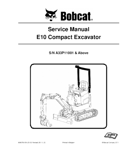 SERVICE MANUAL - BOBCAT E10 COMPACT EXCAVATOR DOWNLOAD