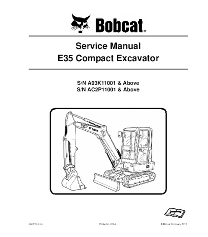 SERVICE MANUAL - BOBCAT E35 COMPACT EXCAVATOR A93K11001 & ABOVE, AC2P11001 & ABOVE