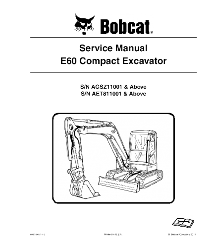 SERVICE MANUAL - BOBCAT E60 COMPACT EXCAVATOR AGSZ11001 & ABOVE, AET811001 & ABOVE