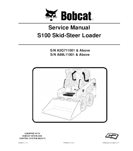 SERVICE MANUAL - BOBCAT S100 SKID STEER LOADER A2G711001 & ABOVE, A89L11001 & ABOVE