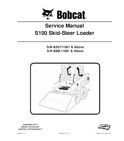 SERVICE MANUAL - BOBCAT S100 SKID STEER LOADER A2G711001 & ABOVE, A89L11001 & ABOVE