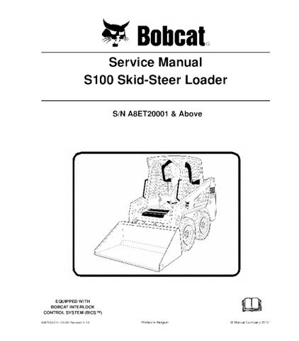 SERVICE MANUAL - BOBCAT S100 SKID STEER LOADER A8ET20001 & ABOVE.