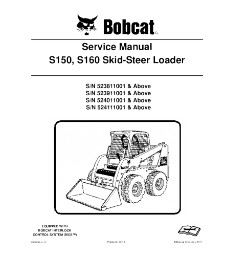 SERVICE MANUAL - BOBCAT S150, S160 SKID STEER LOADER SERIES 523811001 & ABOVE, 524111001 & ABOVE