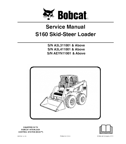 SERVICE MANUAL - BOBCAT S160 SKID STEER LOADER SERIES A3L311001 & ABOVE, A3L411001 & ABOVE, AEYN11001 & ABOVE