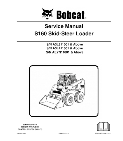 SERVICE MANUAL - BOBCAT S160 SKID STEER LOADER SERIES A3L311001 & ABOVE, A3L411001 & ABOVE, AEYN11001 & ABOVE