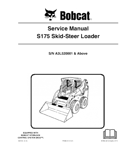 SERVICE MANUAL - BOBCAT S175 SKID STEER LOADER SERIES A3L520001 & ABOVE