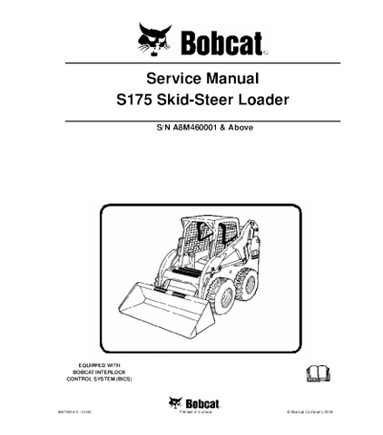 SERVICE MANUAL - BOBCAT S175 SKID STEER LOADER SERIES A8M460001 & ABOVE