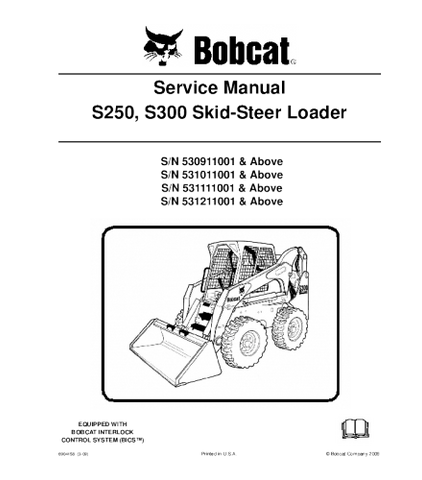 SERVICE MANUAL - BOBCAT S250, S300 SKID STEER LOADER SERIES DOWNLOAD