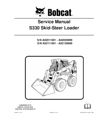 SERVICE MANUAL - BOBCAT S330 SKID STEER LOADER A02011001 - A02059999, A02111001 - A02159999