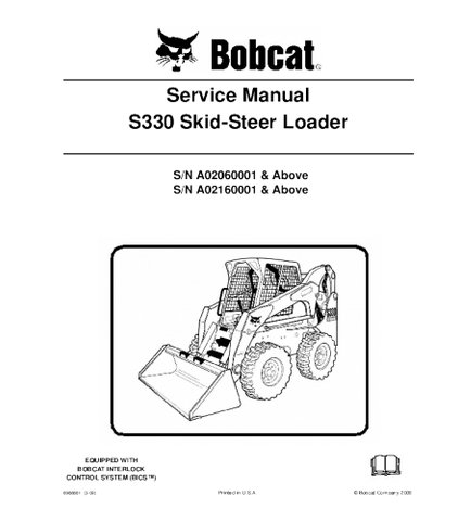 SERVICE MANUAL - BOBCAT S330 SKID STEER LOADER A02060001 & ABOVE, A02160001 & ABOVE