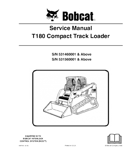 SERVICE MANUAL - BOBCAT T180 COMPACT TRACK LOADER 531460001 & ABOVE, 531560001 & ABOVE