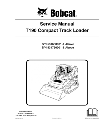 SERVICE MANUAL - BOBCAT T190 COMPACT TRACK LOADER 531660001 & ABOVE, 531760001 & ABOVE