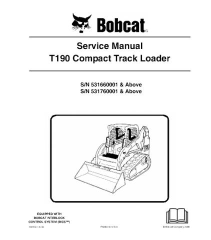 SERVICE MANUAL - BOBCAT T190 COMPACT TRACK LOADER 531660001 & ABOVE, 531760001 & ABOVE