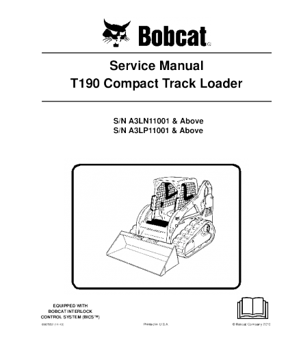 SERVICE MANUAL - BOBCAT T190 COMPACT TRACK LOADER A3LN11001 & ABOVE, A3LP11001 & ABOVE