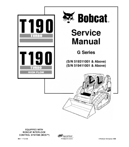 SERVICE MANUAL - BOBCAT T190 TURBO HIGH FLOW COMPACT TRACK LOADER 519311001 & ABOVE, 519411001 & ABOVE