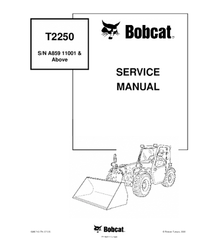 SERVICE MANUAL - BOBCAT T2250 TELESCOPIC HANDLER A85911001 & ABOVE