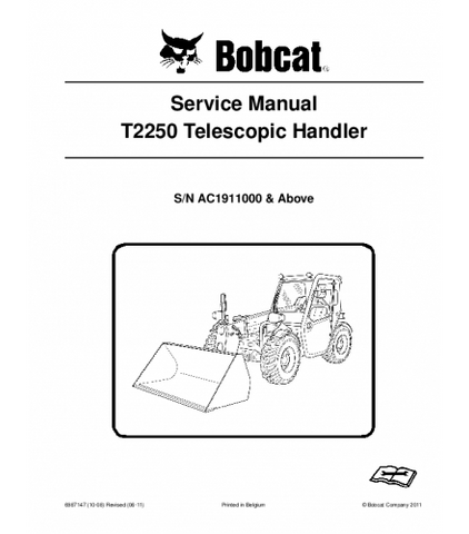 SERVICE MANUAL - BOBCAT T2250 TELESCOPIC HANDLER AC1911001 & ABOVE