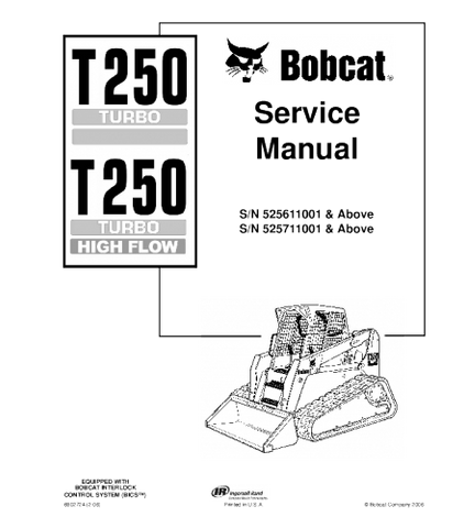 SERVICE MANUAL - BOBCAT T250 COMPACT TRACK LOADER DOWNLOAD