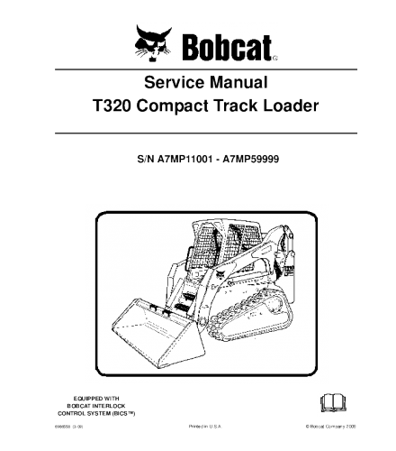 SERVICE MANUAL - BOBCAT T320 COMPACT TRACK LOADER A7MP11001 - A7MP59999