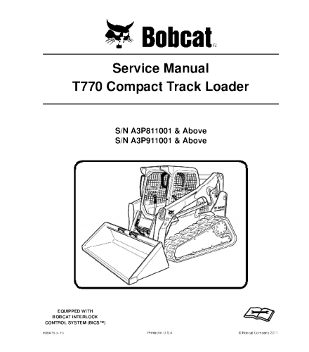 SERVICE MANUAL - BOBCAT T770 COMPACT TRACK LOADER A3P811001 & ABOVE, A3P911001 & ABOVE