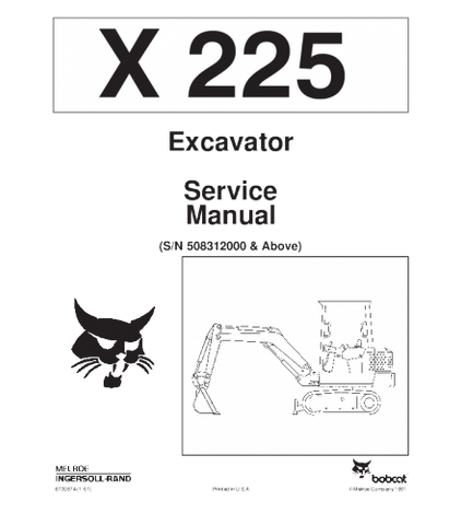 SERVICE MANUAL - BOBCAT X225 EXCAVATOR 508312000 & ABOVE