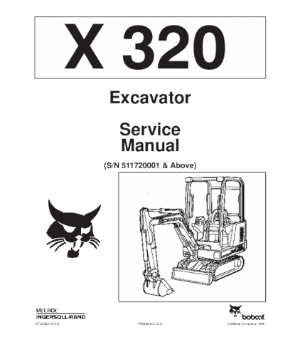 SERVICE MANUAL - BOBCAT X320 EXCAVATOR 511720001 & ABOVE