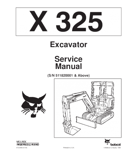 SERVICE MANUAL - BOBCAT X325 EXCAVATOR 511820001 & ABOVE