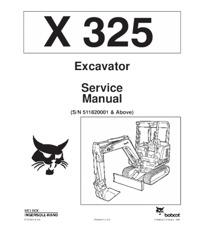 SERVICE MANUAL - BOBCAT X325 EXCAVATOR 511820001 & ABOVE