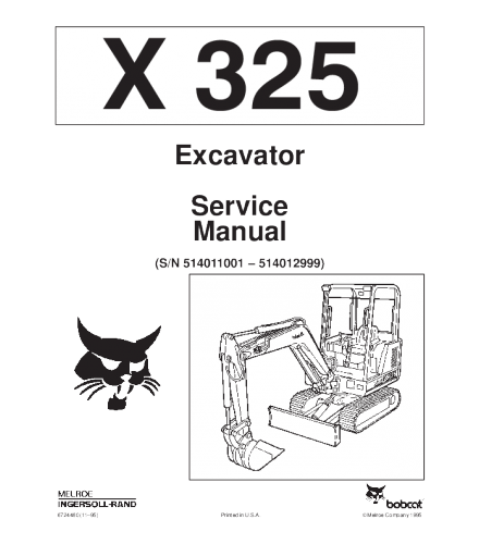 SERVICE MANUAL - BOBCAT X325 EXCAVATOR 514011001 - 514012999