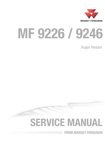 SERVICE MANUAL - MASSEY FERGUSON 9226 9246 AUGER HEADER DOWNLOAD