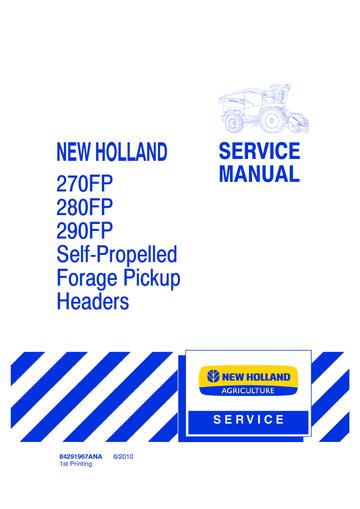 SERVICE MANUAL - NEW HOLLAND 270FP 280FP 290FP SELF-PROPELLED FORAGE PICKUP HEADERS 84291967ANA