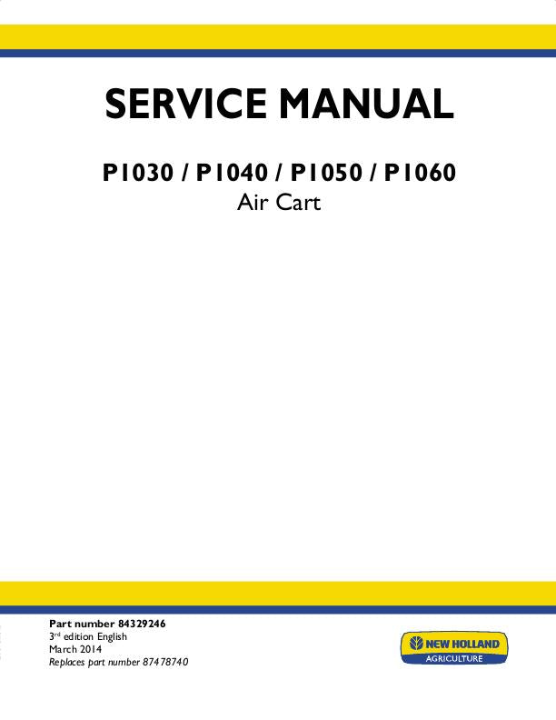 SERVICE MANUAL - NEW HOLLAND P1030, P1040, P1050, P1060 AIR CART 84329246