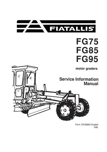 Service Information Manual - New Holland FG75, FG85, FG95 Motor Grader 73139904
