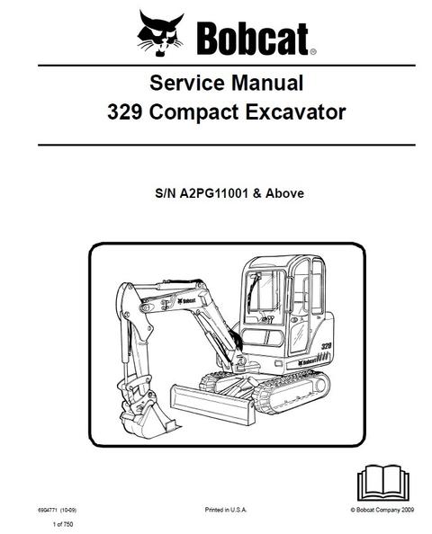 Service Manual - Bobcat 329 Compact Excavator (S/N: A2PG11001 & Above) 