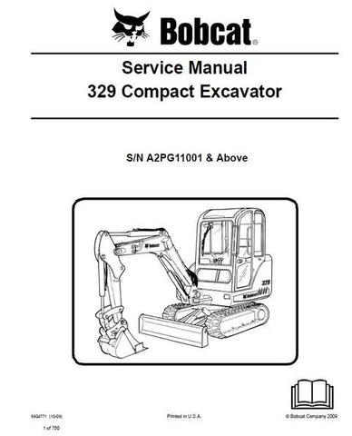 Service Manual - Bobcat 329 Compact Excavator (S/N: A2PG11001 & Above) 