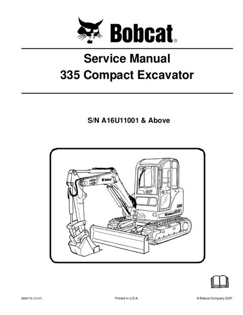 Service Manual - Bobcat 335 Compact Excavator  (S/N A16U11001 & Above) 