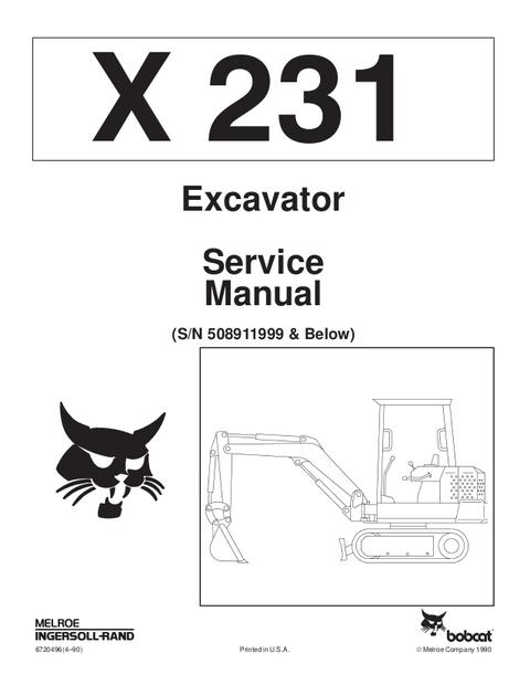 Service Manual - Bobcat X231 Hydraulic Excavator (S/N 508911999 & Below) 