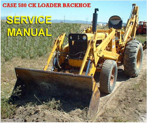 Service Manual - Case 580CK Tractor Loader Backhoe & Forklift Download