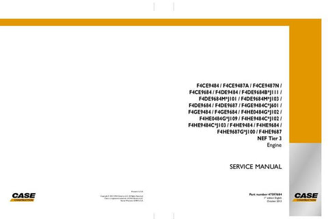 Service Manual - Case F4CE9484 F4CE9487A F4CE9487N F4CE9684 F4DE9484 F4DE9684B J111 TO F4HE9484 F4HE9684 F4HE9687G J100 F4HE9687 NEF Tier 3 Engine 47597684