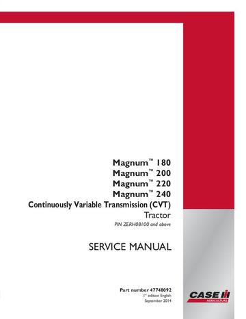 Service Manual - Case IH Magnum 180, 200, 220 Powershift Transmission and Magnum 180, 200, 220, 240 CVT Transmission Tractor 47748096
