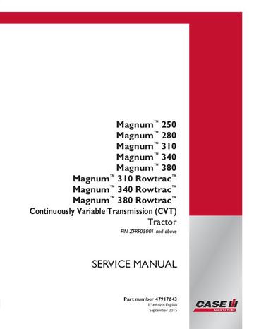 Service Manual - Case IH Magnum 250, Magnum 280, Magnum 310, Magnum 310 Rowtrac, Magnum 340, Magnum 340 Rowtrac, Magnum 380, Magnum 380 Rowtrac 47917645