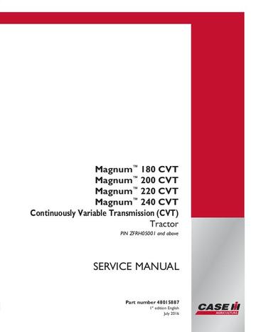 Service Manual - Case IH Magnum 180 CVT, Magnum 180 PST, Magnum 200 CVT, Magnum 200 PST, Magnum 220 CVT, Magnum 220 PST, Magnum 240 CVT 48015889
