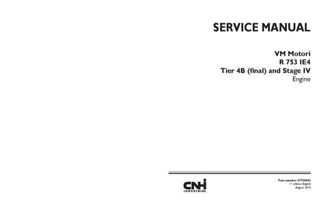 Service Manual - Case VM Motori R 753 IE4 Tier 4B (final) and Stage IV Engine 47730965