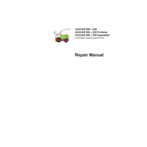 Service Manual - Claas JAGUAR 900 – 830 type 493 Forage Harvester Download