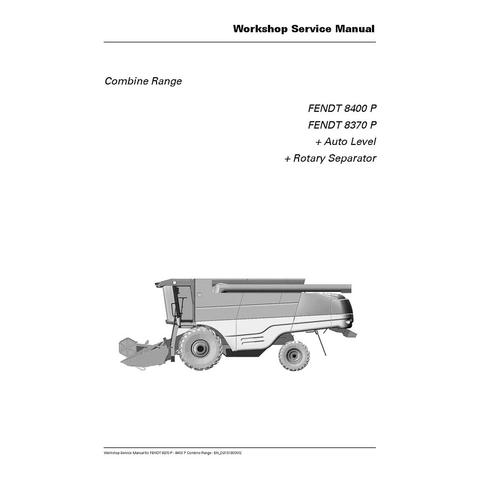 Service Manual - Fendt 8370P, 8400P Combine Harvester 