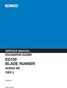 Download Kobelco Ed150 Blade Runner Acera Sr Excavator Dozer Tier 3 Service Manual